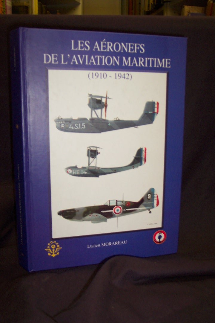 Les aeronefs de l'aviation maritime (1910-1942) book