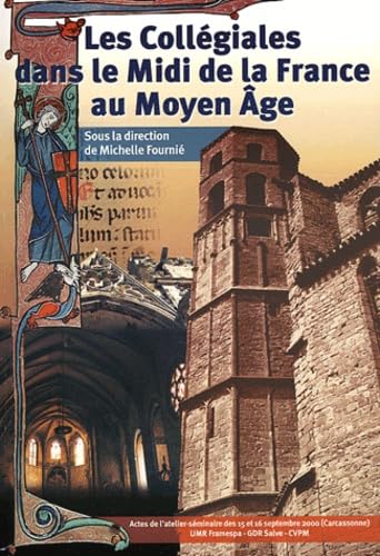 Les Collégiales dans le Midi de la France au Moyen Age Books