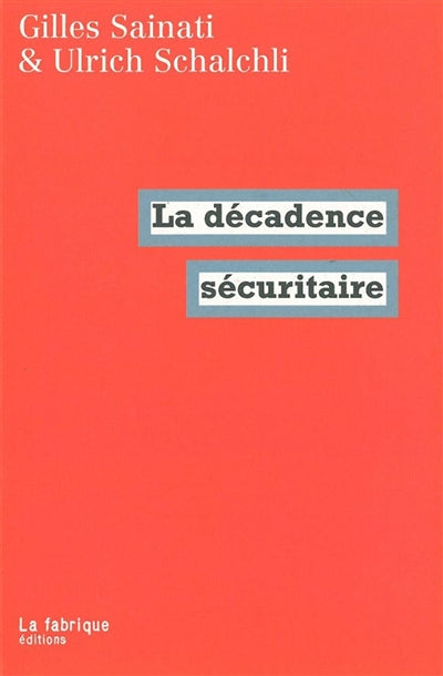 Product Image: La décadence sécuritaire