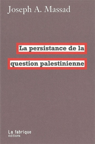 Product Image: La persistance de la question palestinienne
