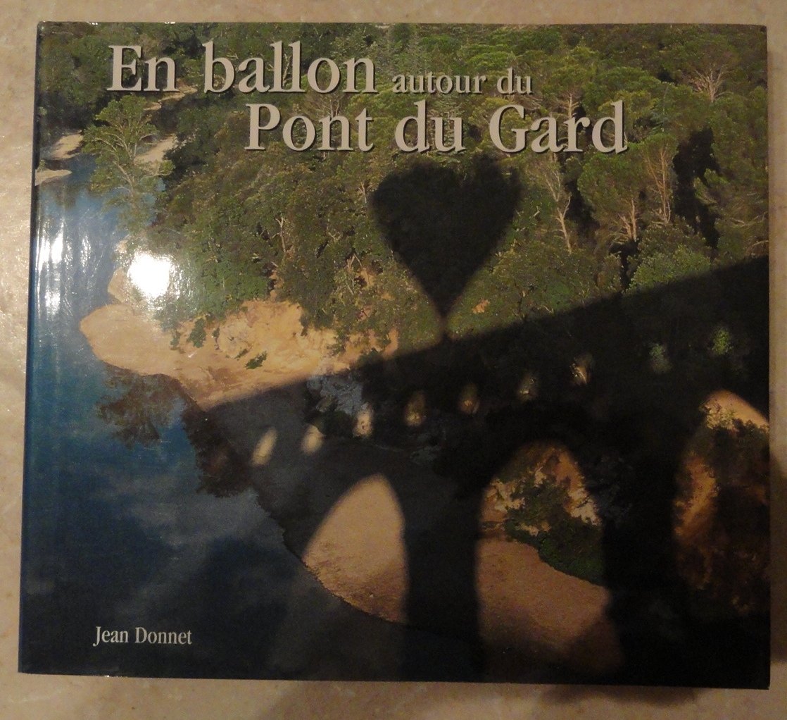 En ballon autour du pont du Gard book