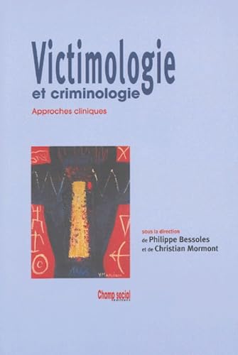 Victimologie et criminologie : Approches cliniques book