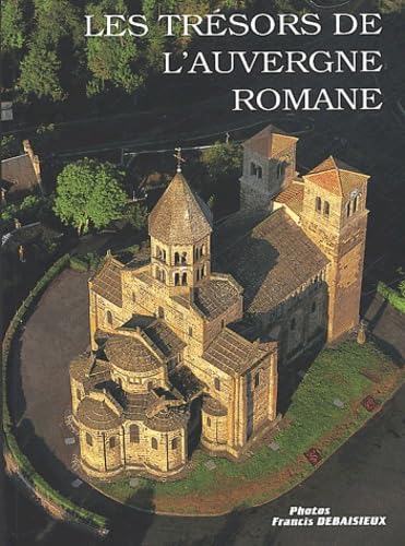 Les Tresors De L'Auvergne Romane book