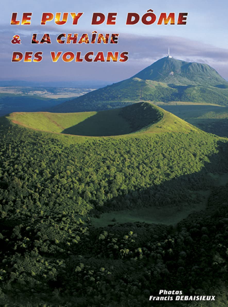 Le puy de Dôme et la chaîne des volcans book