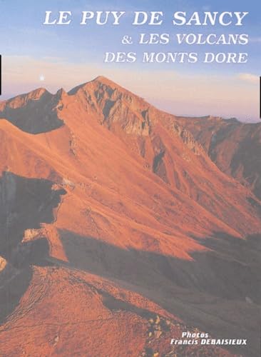 Le puy de Sancy et les volcans des monts Dore book