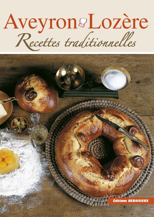 Aveyron, Lozère : recettes traditionnelles book