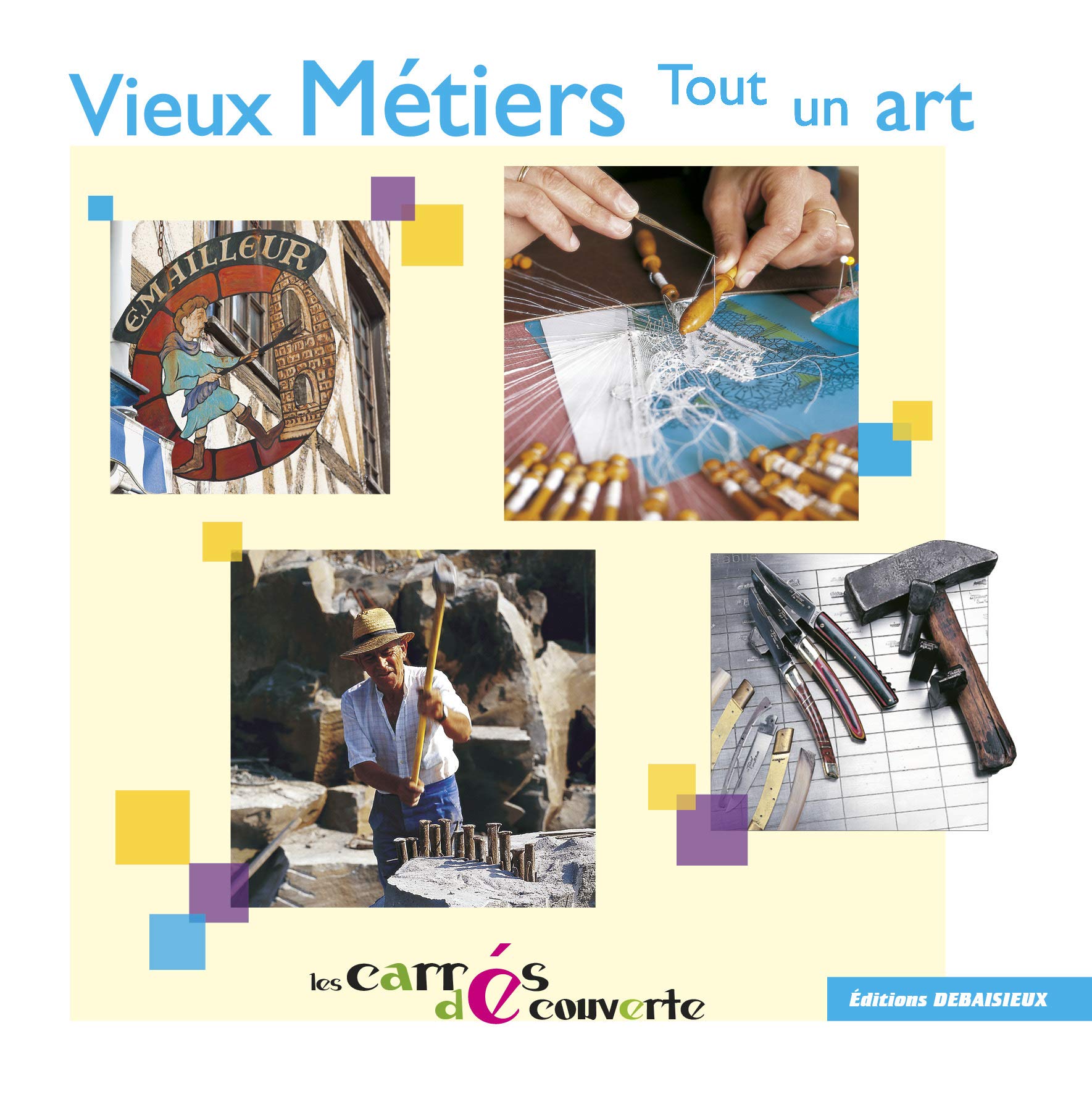 Vieux métiers, tout un art book