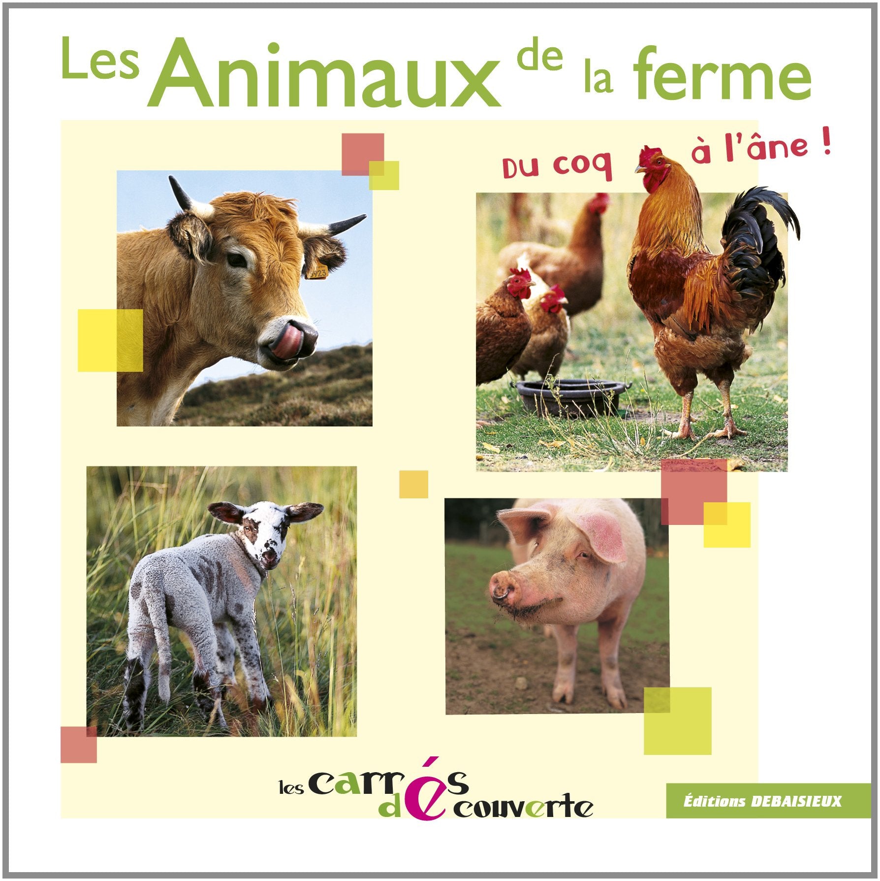 Les Animaux de la ferme, du coq à l'âne book