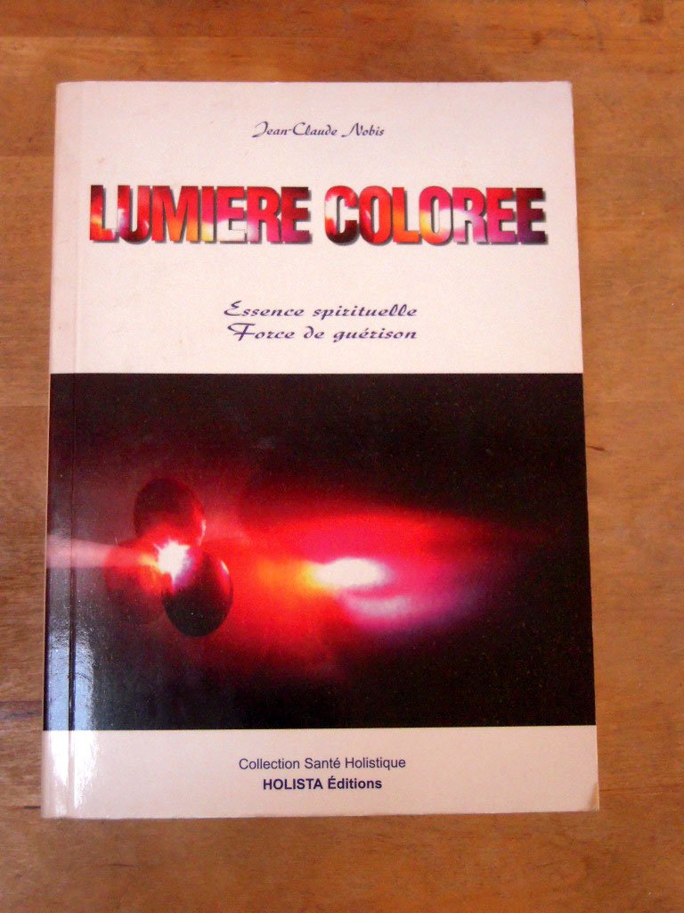 Lumière colorée, essence spirituelle, force de guérison book