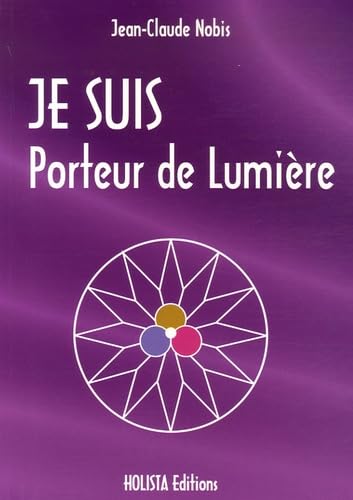 Je suis porteur de lumière book