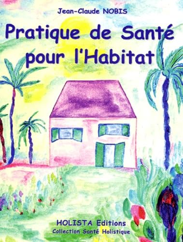 Pratique de la santé pour l'habitat Books