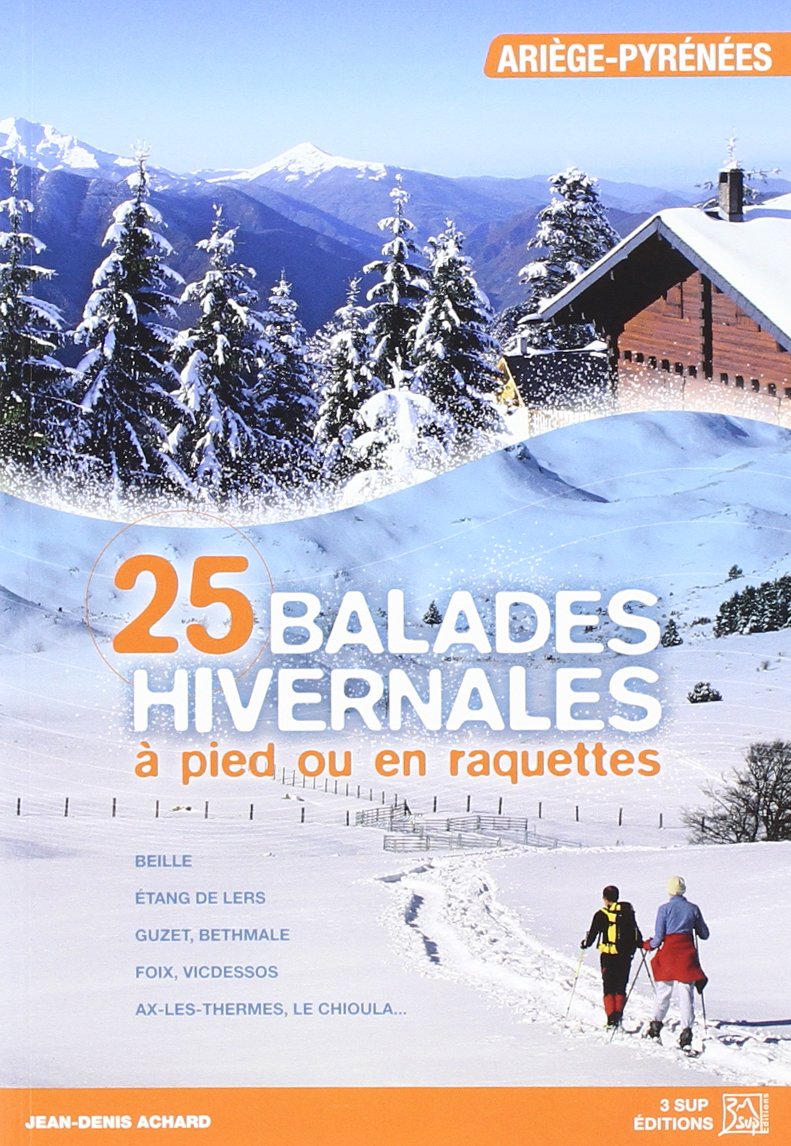 balades hivernales à pied ou en raquettes Ariège-Pyrénées Leisure & Fun