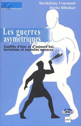 Les Guerres Asymetriques. Conflits D'Hier Et D'Aujourd'Hui, Terrorisme Et Nouvelles Menaces Books