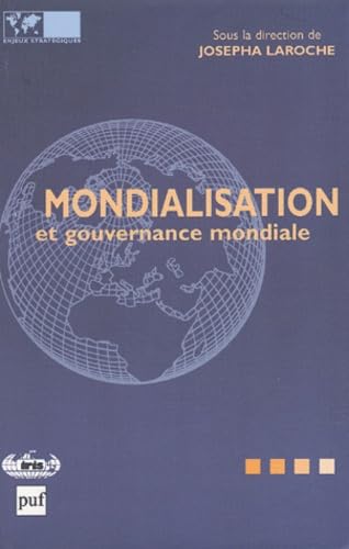 Mondialisation et gouvernance mondiale book
