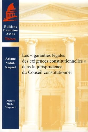 Les garanties légales des exigences constitutionnelles dans la jurisprudence du Conseil constitutionnel book
