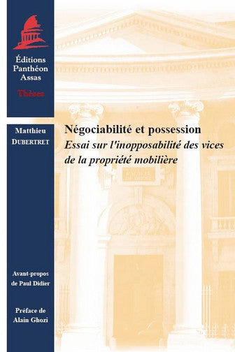 Négociabilité et possession : essai sur l'inopposabilité des vices de la propriété mobilière book