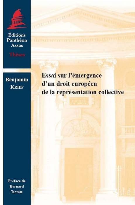 ESSAI SUR L'ÉMERGENCE D'UN DROIT EUROPÉEN DE LA REPRÉSENTATION COLLECTIVE book