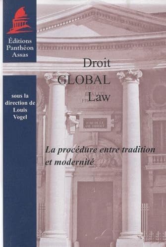 LA PROCÉDURE ENTRE TRADITION ET MODERNITÉ: SOUS LA DIRECTION DE LOUIS VOGEL book