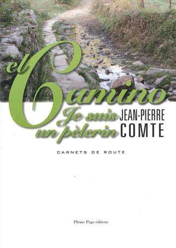 El camino : je suis un pèlerin book