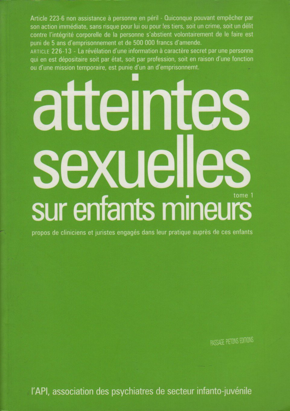 Atteintes sexuelles sur enfants mineurs: Tome 1 book