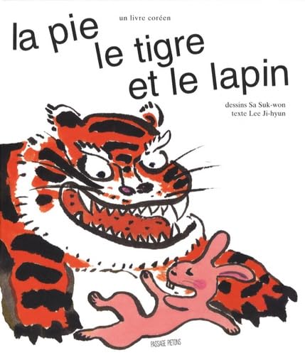 La pie, le tigre et le lapin book