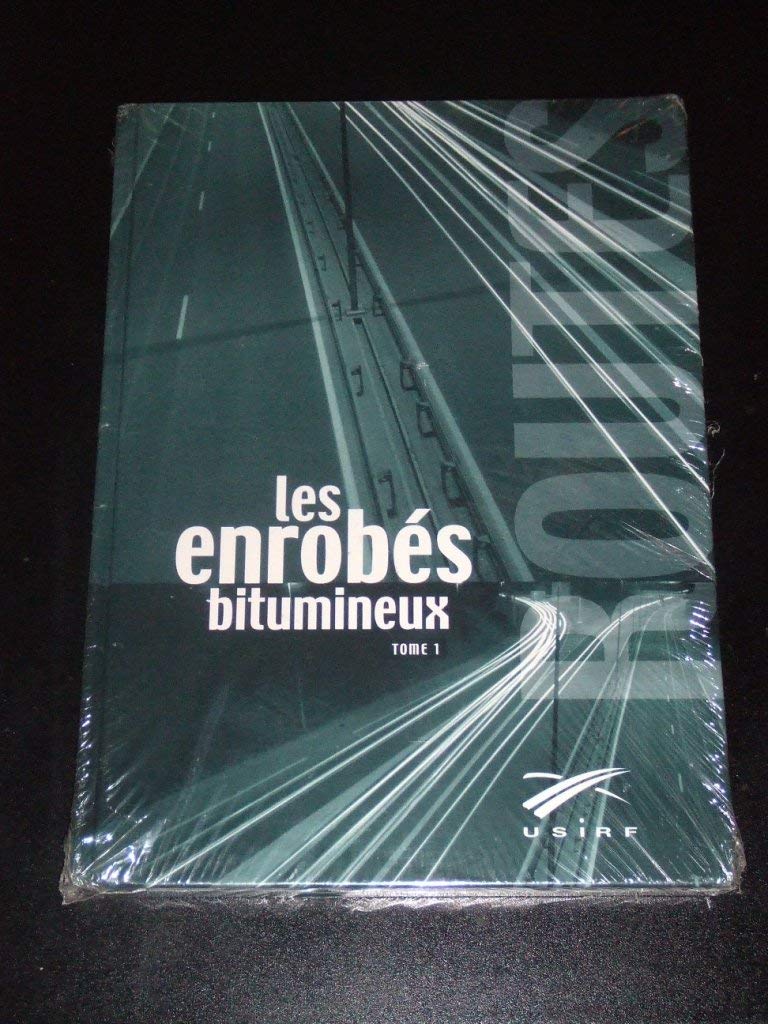 Les enrobés bitumineux: Tome 1 book