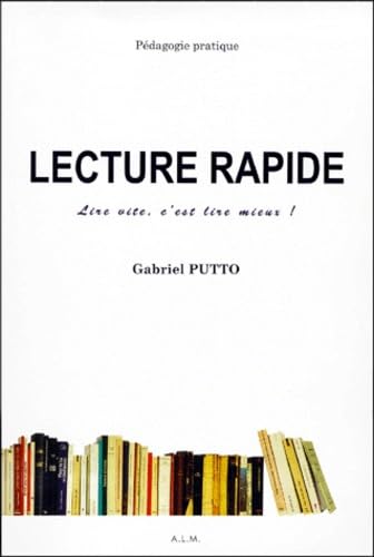 Lecture rapide : lire vite, c'est lire mieux ! book