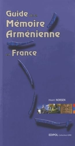 Guide de la Mémoire Arménienne en France Books