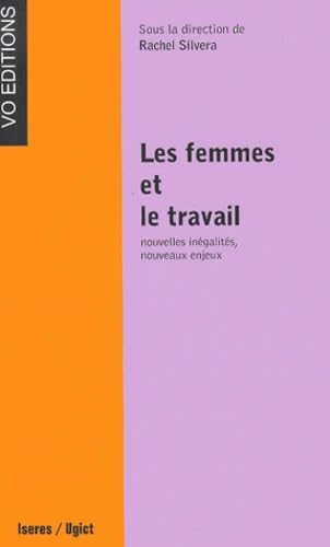 Les femmes, le travail et la société : anciens et nouveaux enjeux Books