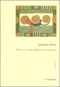 Dans un corps éloigné de mémoire : poèmes book