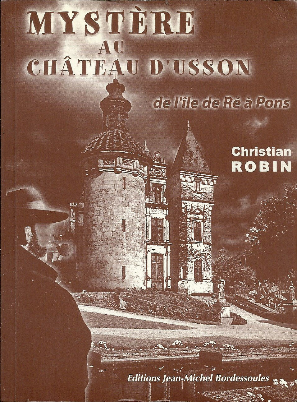 Mystère au château d'Usson : De l'île de Ré à Pons book