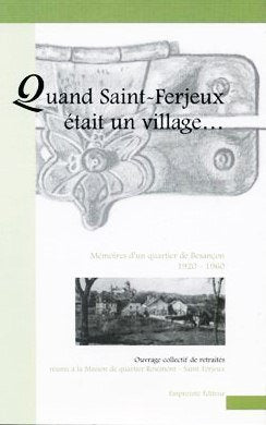Quand Saint-Ferjeux était un village... book