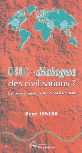 Choc ou dialogue des civilisations ?: La force émergente de la société civile book