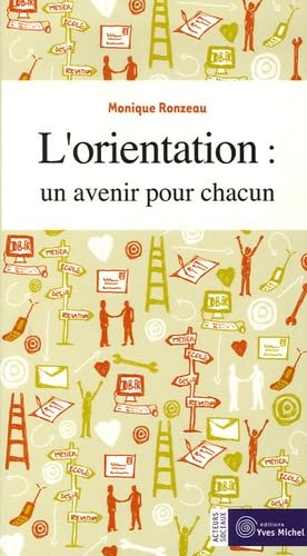 L'orientation : Un avenir pour chacun book