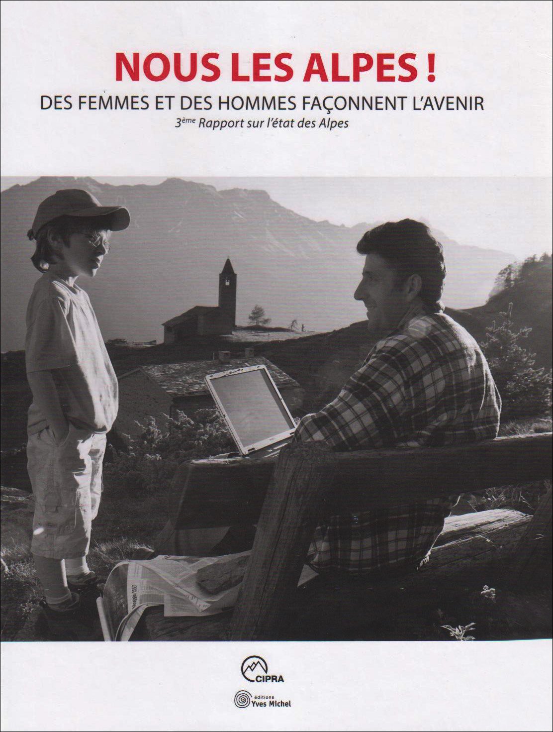 Nous les Alpes !: des femmes et des hommes façonnent l'avenir 3e rapport sur l'état des Alpes Essays & Short Stories