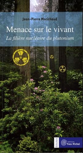Menace sur le vivant: La filière nucléaire du plutonium book