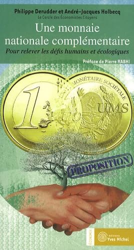 Une monnaie nationale complémentaire: Pour relever les défis humains et écologiques book