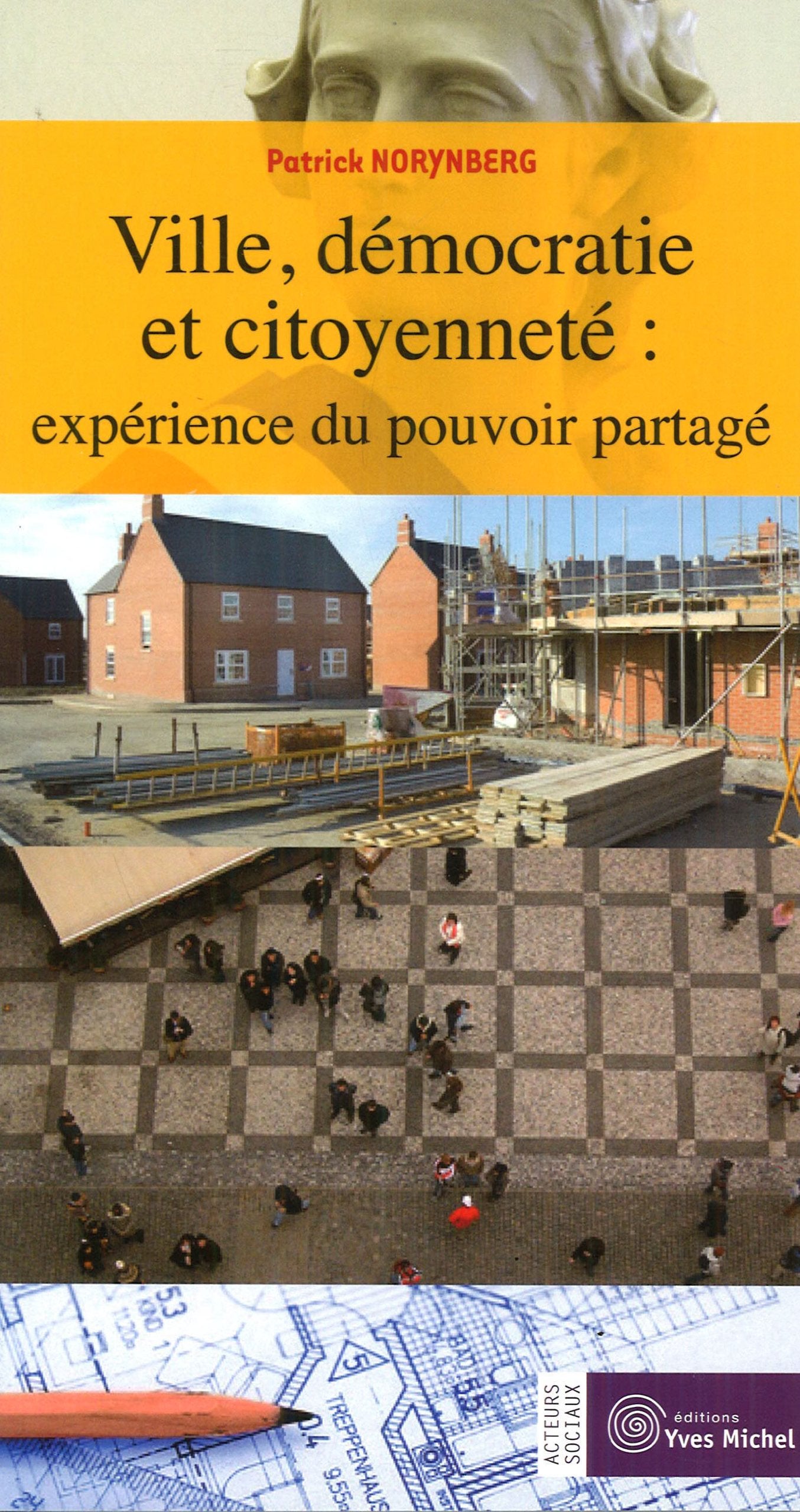 Ville, démocratie et citoyenneté : Expérience du pouvoir partagé Politics & History