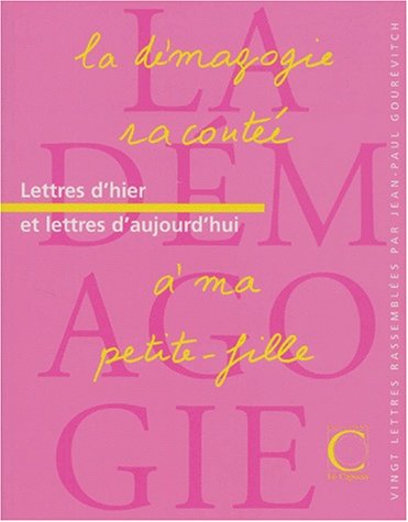 La demagogie racontee a ma petite-fille, 20 lettres et un conte. book