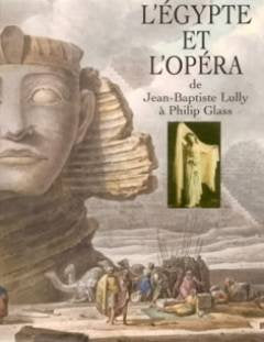 L'Egypte et l'Opéra de Jean-Baptiste Lully a Philip Glass book