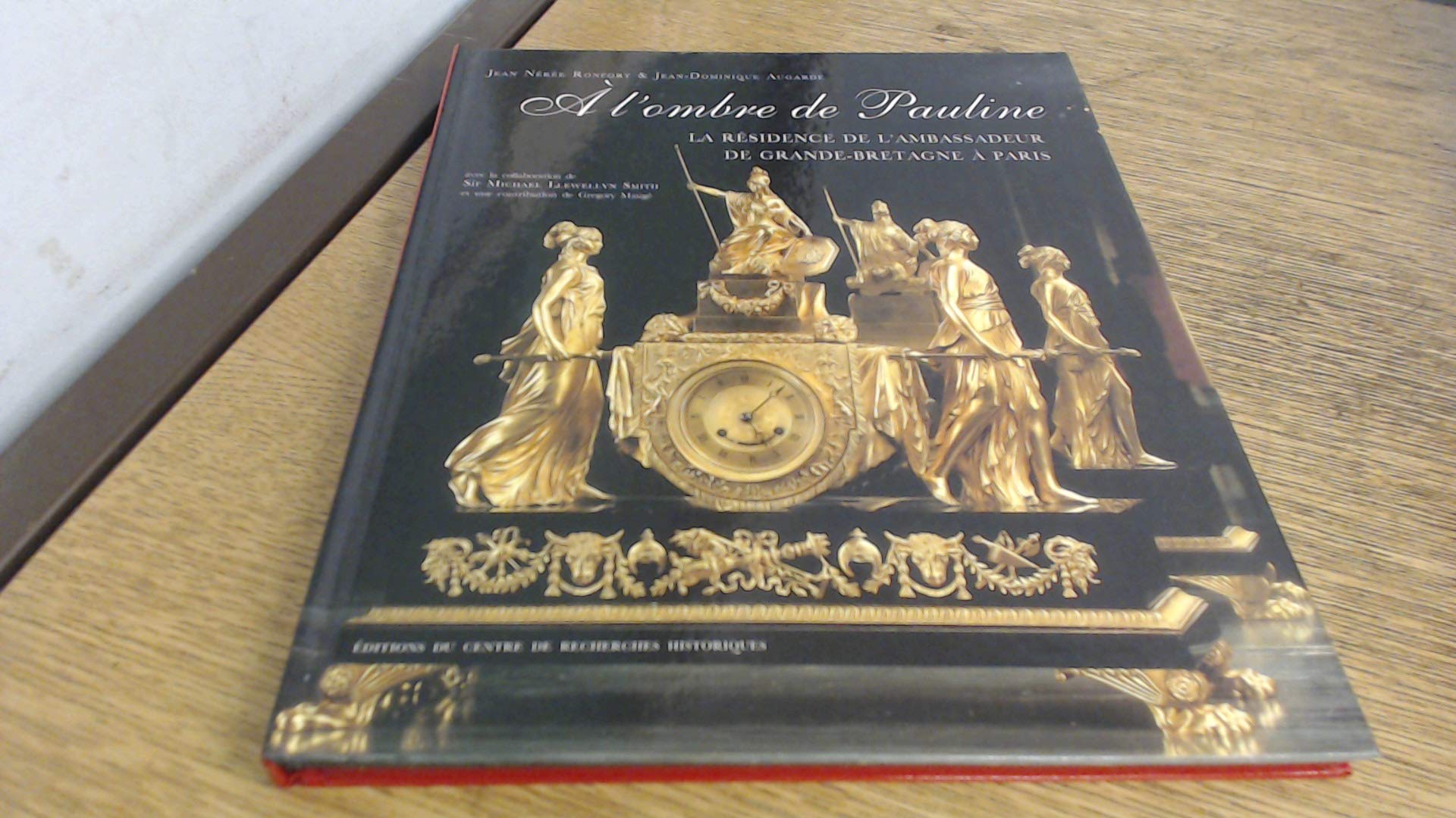 A l'ombre de Pauline: Le résidence de l'ambassadeur de Grande-Bretagne à Paris book