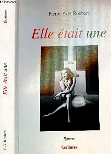 Elle tait une:comment se bat une femme pour ne pas ... book