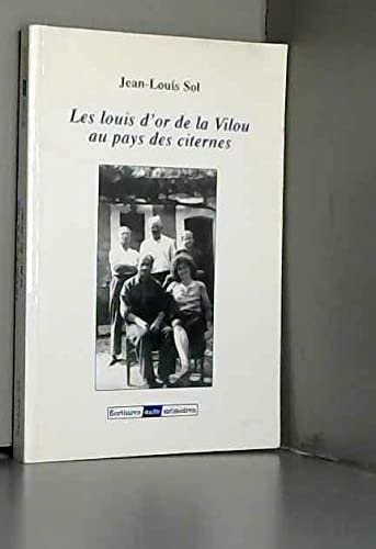 Les louis d'or de la Vilou au pays des citernes (Auto-mémoires) book