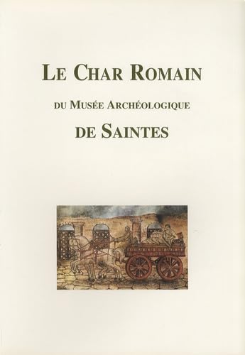 Le char romain du musée archéologique de Saintes book