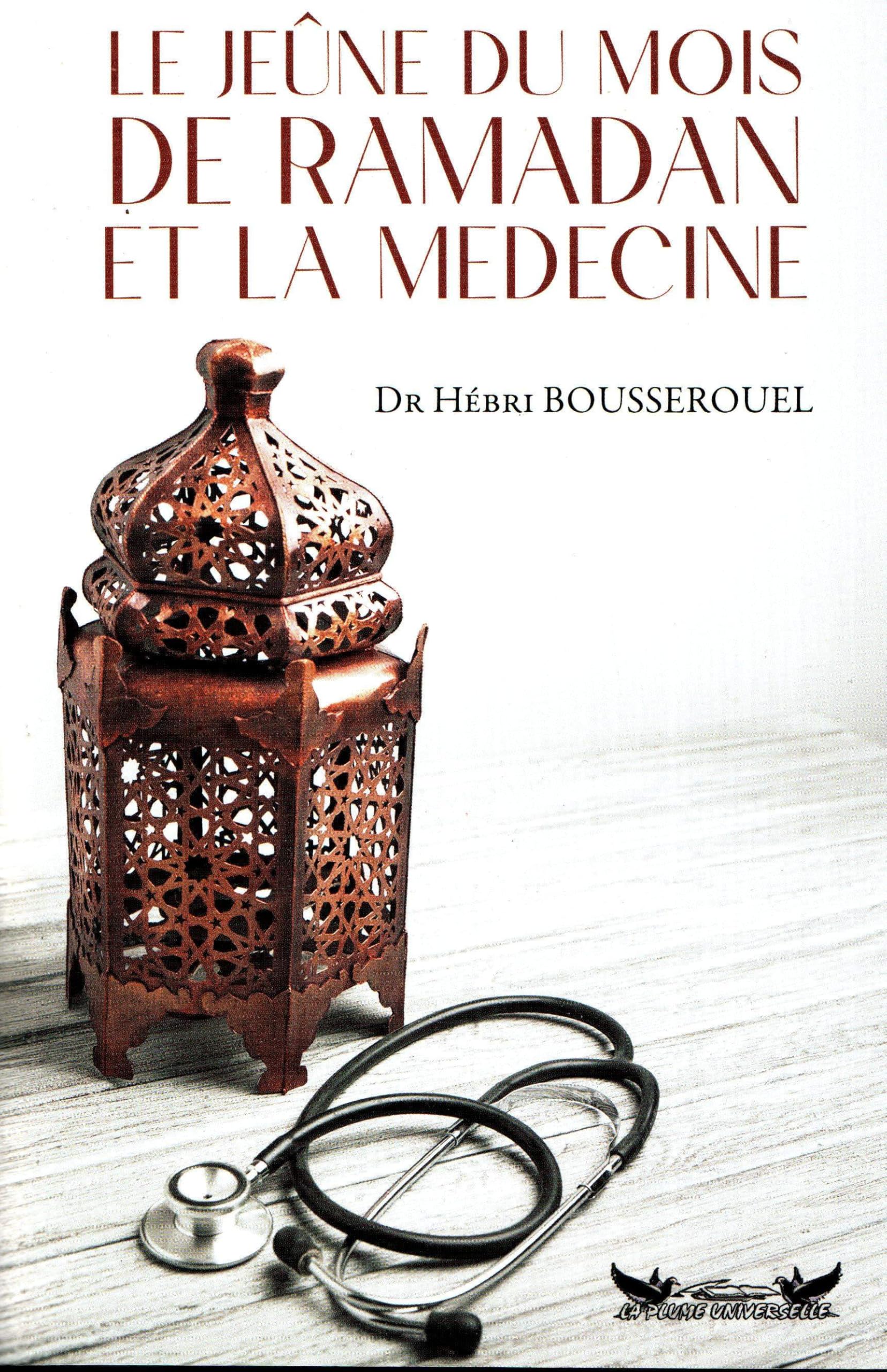 Le jeûne du mois de ramadan et la médecine Religion & Esotericism