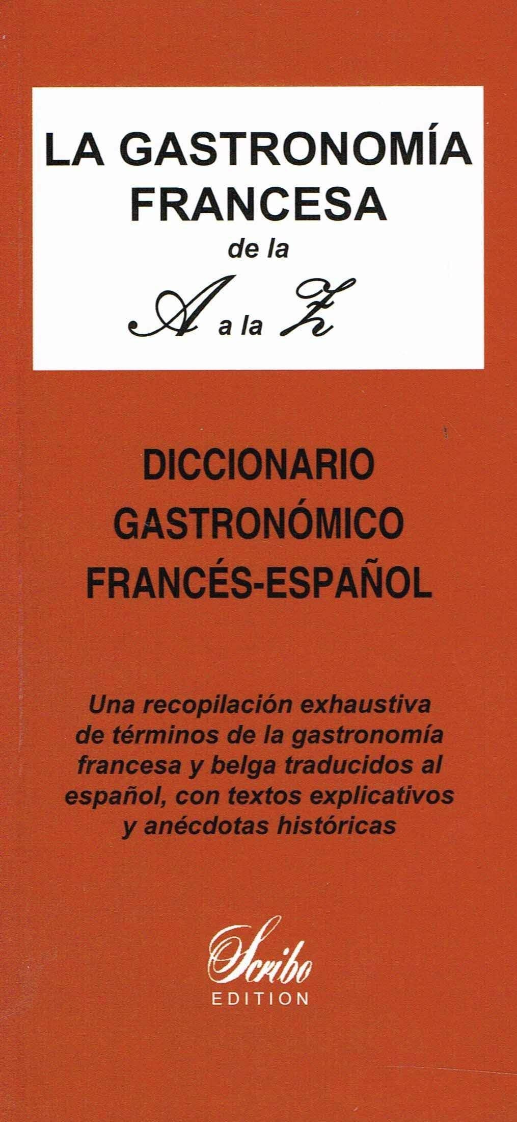 LA GASTRONOMIA FRANCESA A-Z - français espagnol book