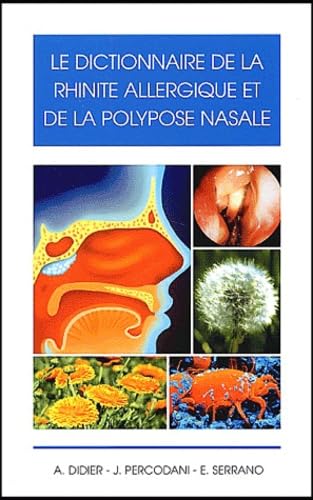 Le dictionnaire de la rhinite allergique et de la polypose nasale book