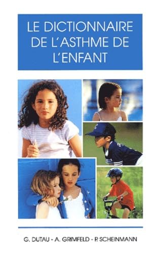 Le dictionnaire de l'asthme de l'enfant Books