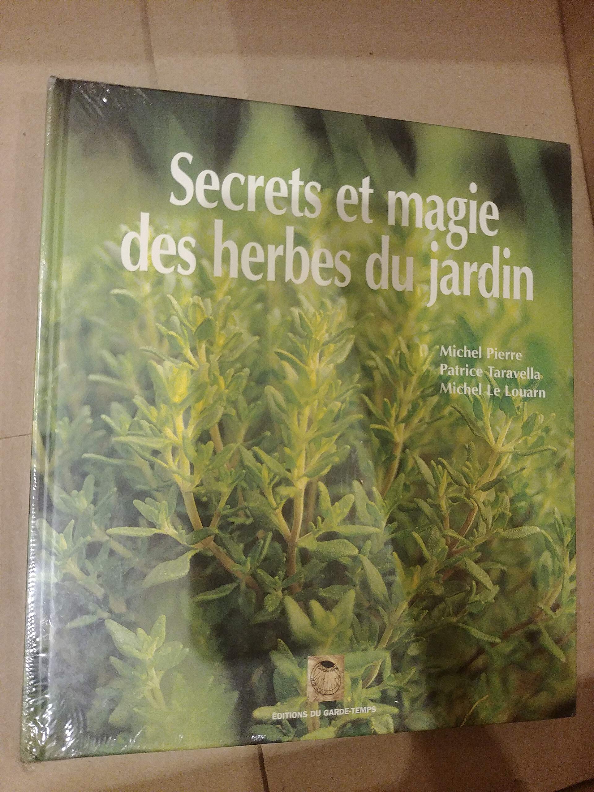 Secrets et magie des herbes du jardin book