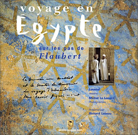 Voyage en Egypte sur les pas de Flaubert Books